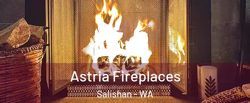 Astria Fireplaces Salishan - WA