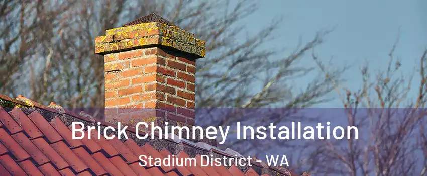 Brick Chimney Installation Stadium District - WA