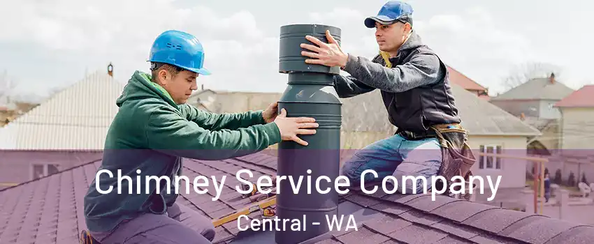 Chimney Service Company Central - WA
