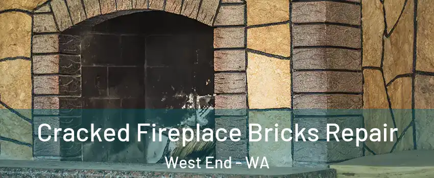 Cracked Fireplace Bricks Repair West End - WA