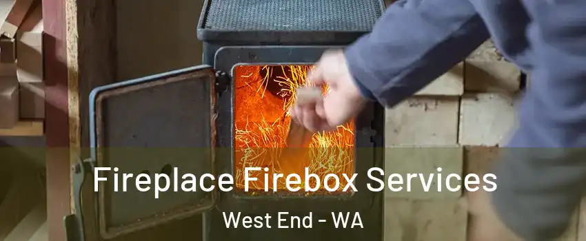 Fireplace Firebox Services West End - WA