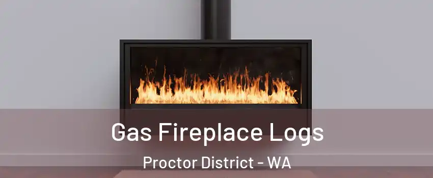 Gas Fireplace Logs Proctor District - WA
