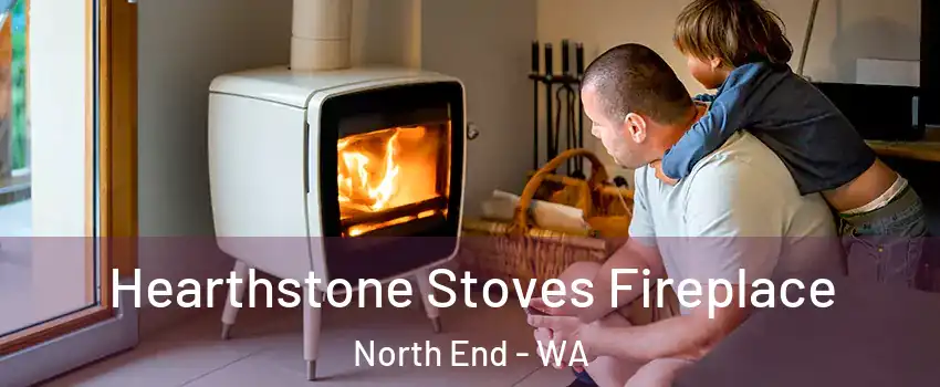 Hearthstone Stoves Fireplace North End - WA