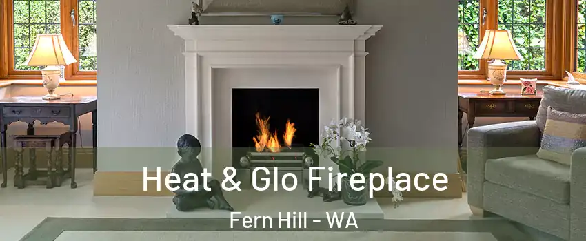 Heat & Glo Fireplace Fern Hill - WA