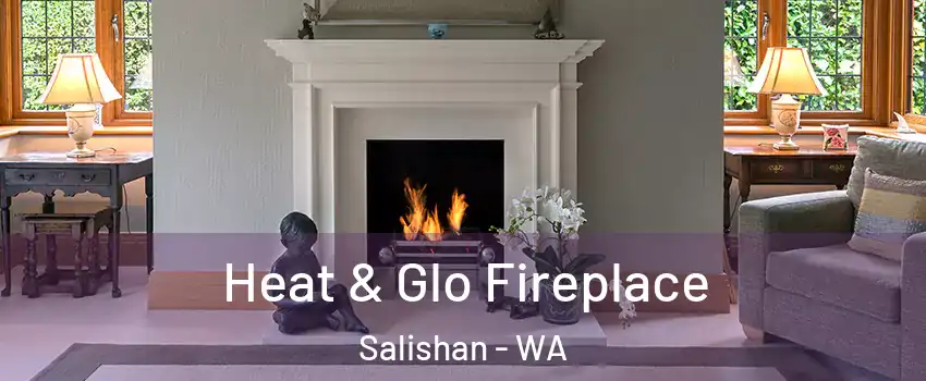 Heat & Glo Fireplace Salishan - WA