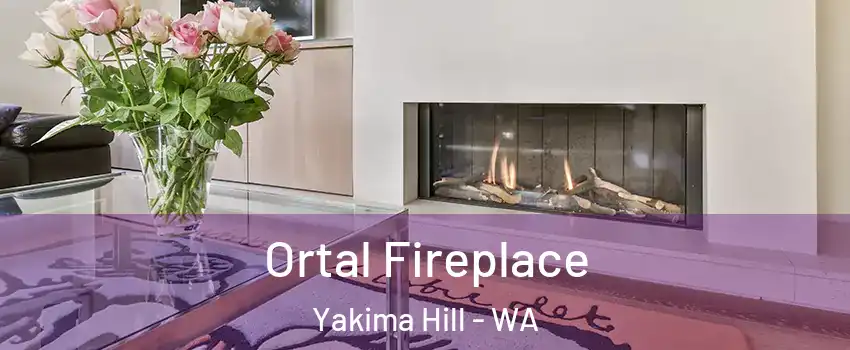 Ortal Fireplace Yakima Hill - WA