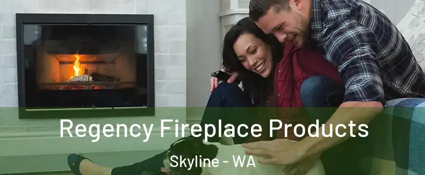 Regency Fireplace Products Skyline - WA