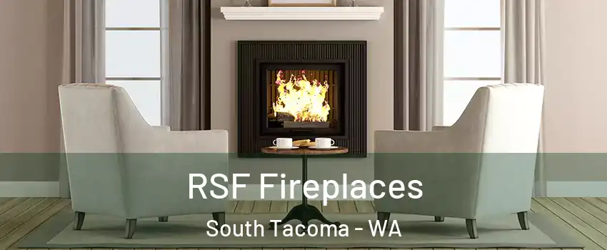 RSF Fireplaces South Tacoma - WA