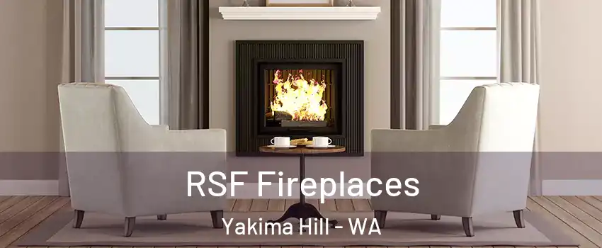 RSF Fireplaces Yakima Hill - WA