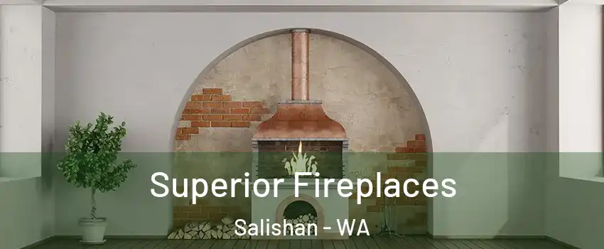 Superior Fireplaces Salishan - WA