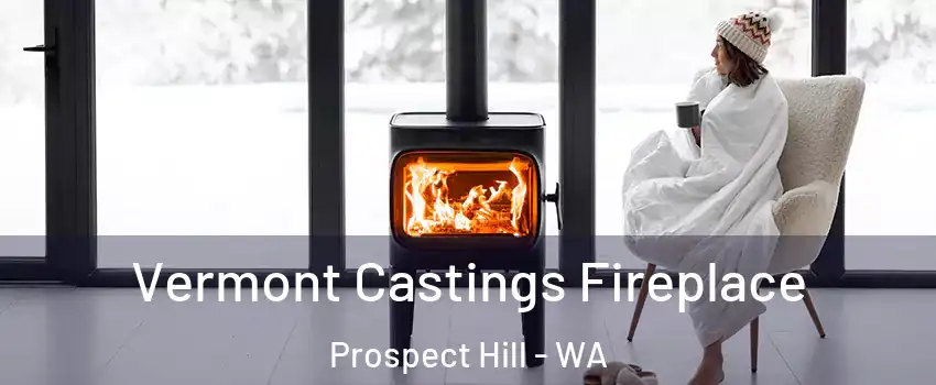 Vermont Castings Fireplace Prospect Hill - WA
